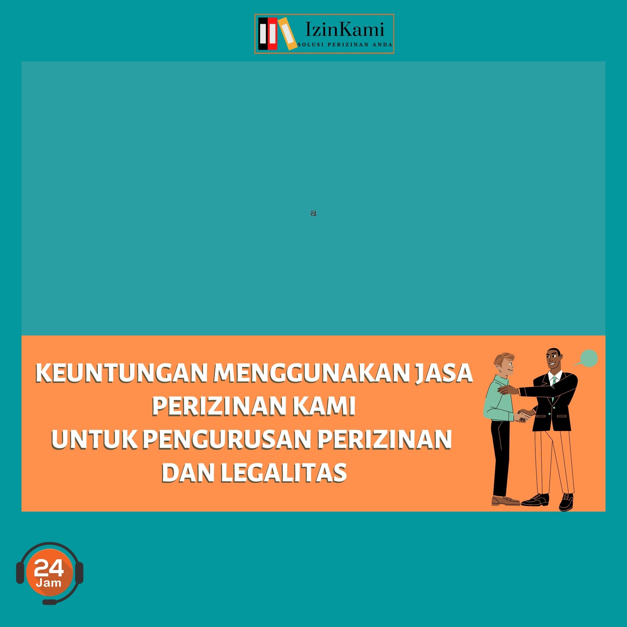 Keuntungan Menggunakan Jasa Perizinan Kami untuk Pengurusan Perizinan dan Legalitas